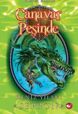 Canavar Peşinde Serisi 02 - Deniz Yılanı Sepron (Beast Quest Sepron Th