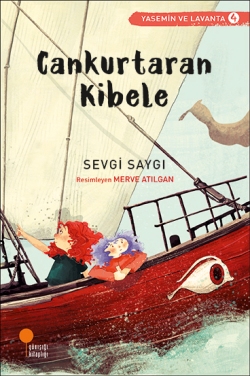 Cankurtaran Kibele (Yasemin ve Lavanta Serisi 4)