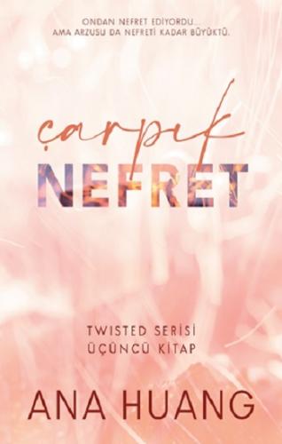 Çarpık Nefret - Twisted Serisi 3. Kitap