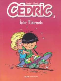 Cedric 08 - İşler Tıkırında