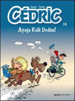 Cedric 14 - Ayağa Kalk Dedim!