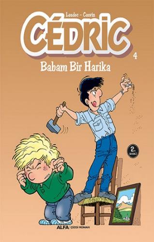 Cedric 4 - Babam Bir Harika