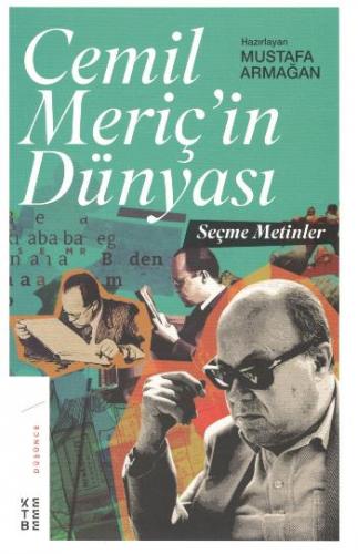 Cemil Meriç'in Dünyası Seçme Metinler