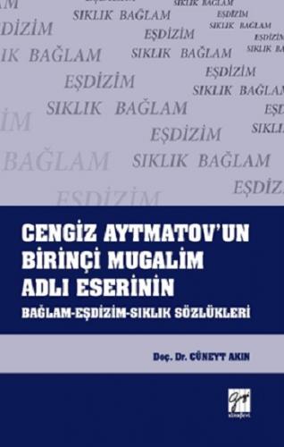 Cengiz Aytmatov'un Birinçi Mugalim Adlı Eserinin Bağlam - Eşdizim - Sı