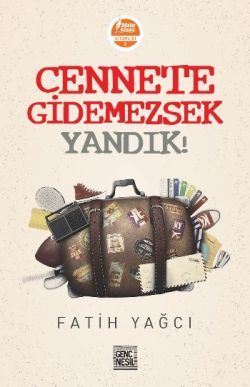 Cennete Gidemezsek Yandık!