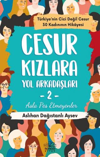 Cesur Kızlara Yol Arkadaşları 2