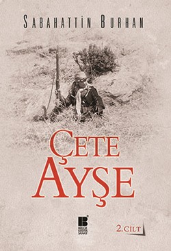 Çete Ayşe Cilt: 2