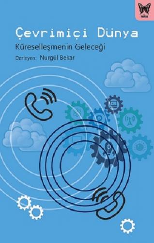 Çevrimiçi Dünya: Küreselleşmenin Geleceği