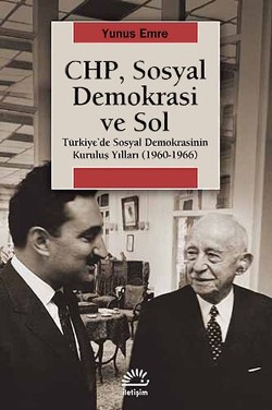 CHP, Sosyal Demokrasi ve Sol: Türkiye'de Sosyal Demokrasinin Kuruluş Y