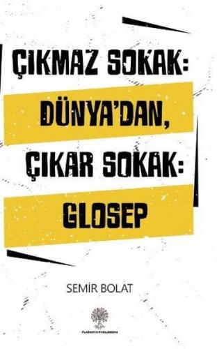 Çıkmaz Sokak: Dünya'dan Çıkar Sokak - Glosep