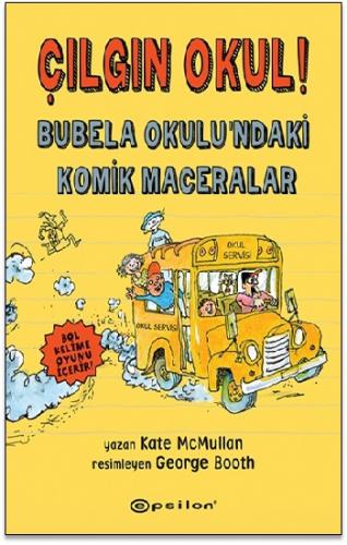 Çılgın Okul! – Bubela Okulu'ndaki Komik Maceralar (Ciltli)