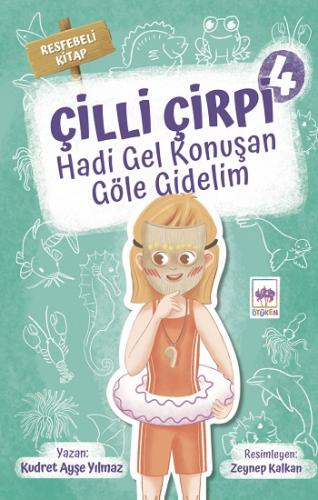 Çilli Çirpi 4 - Hadi Gel Konuşan Göle Gidelim