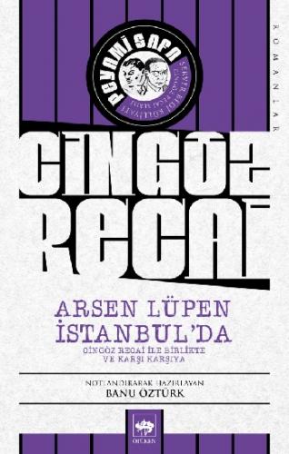 Cingöz Recai - Arsen Lüpen İstanbul'da