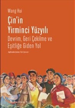 Çin'in Yirminci Yüzyılı Devrim - Geri Çekilme ve Eşitliğe Giden Yol