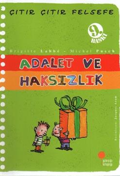 Çıtır Çıtır Felsefe Serisi 02 - Adalet ve Haksızlık