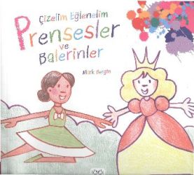 Çizelim Eğlenelim / Prensesler ve Balerinler