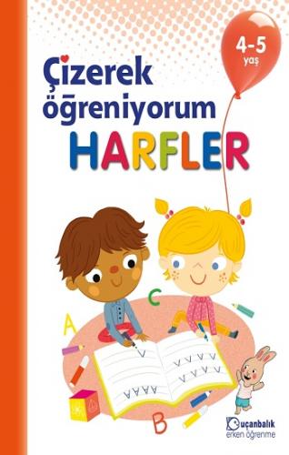 Çizerek Öğreniyorum - Harfler 4-5 yaş