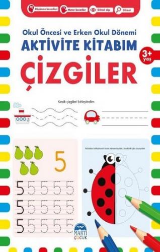 Çizgiler 3+ Yaş - Okul Öncesi ve Erken Okul Dönemi Aktivite Kitabım