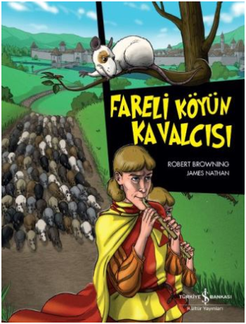 Çizgilerle Klasikler Dizisi - Fareli Köyün Kavalcısı