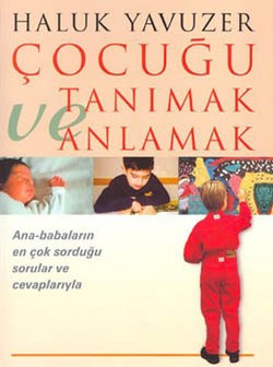 Çocuğu Tanımak ve Anlamak