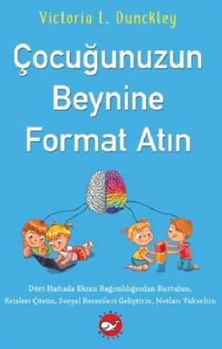 Çocuğunuzun Beynine Format Atın