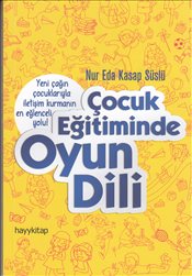 Çocuk Eğitiminde Oyun Dili