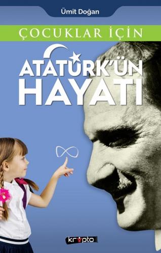 Çocuklar İçin - Atatürk'ün Hayatı