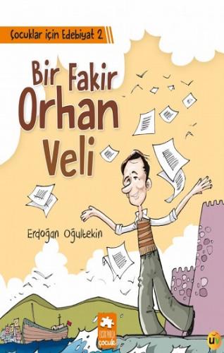 Çocuklar İçin Edebiyat 2 - Bir Fakir Orhan Veli