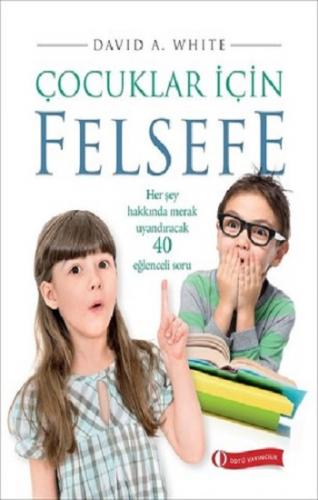 Çocuklar İçin Felsefe, 40 Eğlenceli Soru