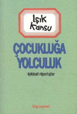 Çocukluğa Yolculuk