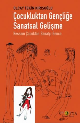 Çocukluktan Gençliğe Sanatsal Gelişme