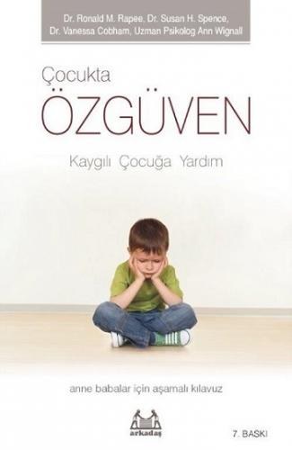 Çocukta Özgüven - Kaygılı Çocuğa Yardım