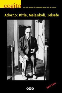 Cogito Sayı: 36 Adorno: Kitle, Melankoli, Felsefe