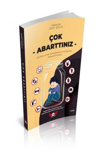 Çok Abarttınız