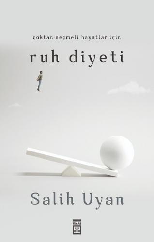 Çoktan Seçmeli Hayatlar İçin Ruh Diyeti