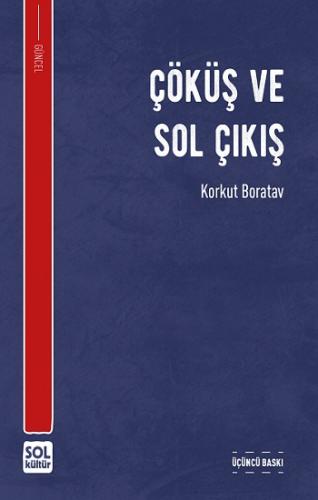 Çöküş ve Sol Çıkış