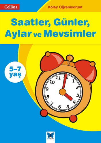 Collins Kolay Öğreniyorum Serisi - Saatler, Günler, Aylar ve Mevsimler