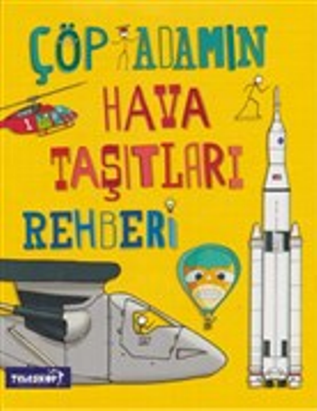 Çöp Adamın Hava Taşıtları Rehberi