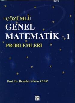 Çözümlü Genel Matematik - 1 Problemleri