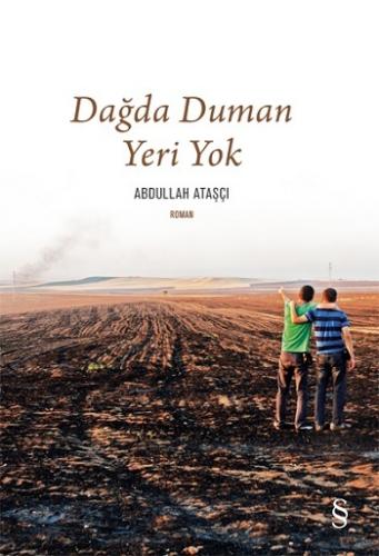 Dağda Duman Yeri Yok