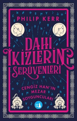 Dahi İkizlerin Serüvenleri - Cengiz Han'ın Mezar Soyguncuları