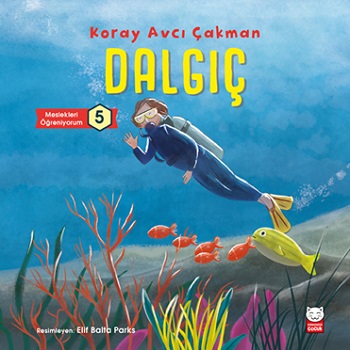 Dalgıç- Meslekleri Öğreniyorum 5