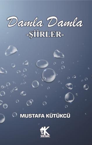 Damla Damla Şiirler