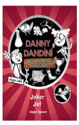 Danny Dandini Ve Muhteşem Buluşları Joker Jet