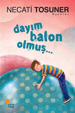 Dayım Balon Olmuş...