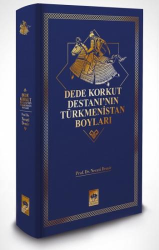 Dede Korkut Destanı'nın Türkmenistan Boyları