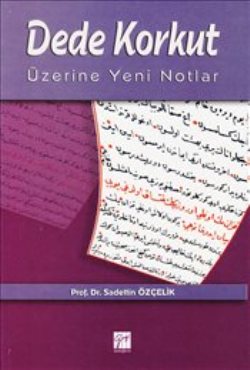 Dede Korkut Üzerine Yeni Notlar