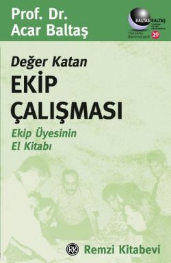 Değer Katan Ekip Çalışması