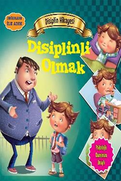 Değerlere İlk Adım - Disiplin Hikayesi: Disiplinli Olmak