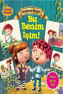 Değerlere İlk Adım - Sorumluluk Hikayesi: Bu Benim İşim